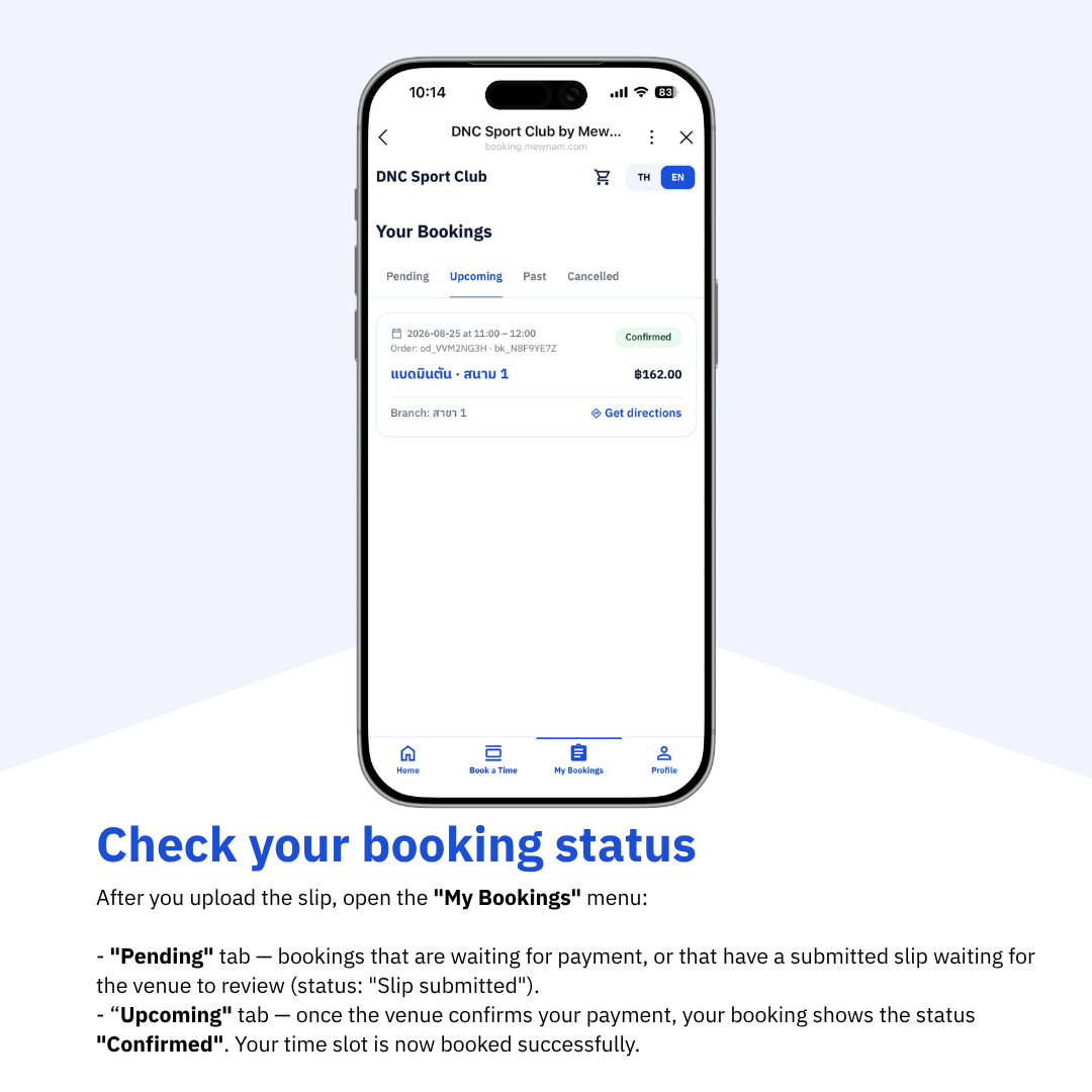 Check your booking status under My bookings